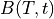 B(T,t)